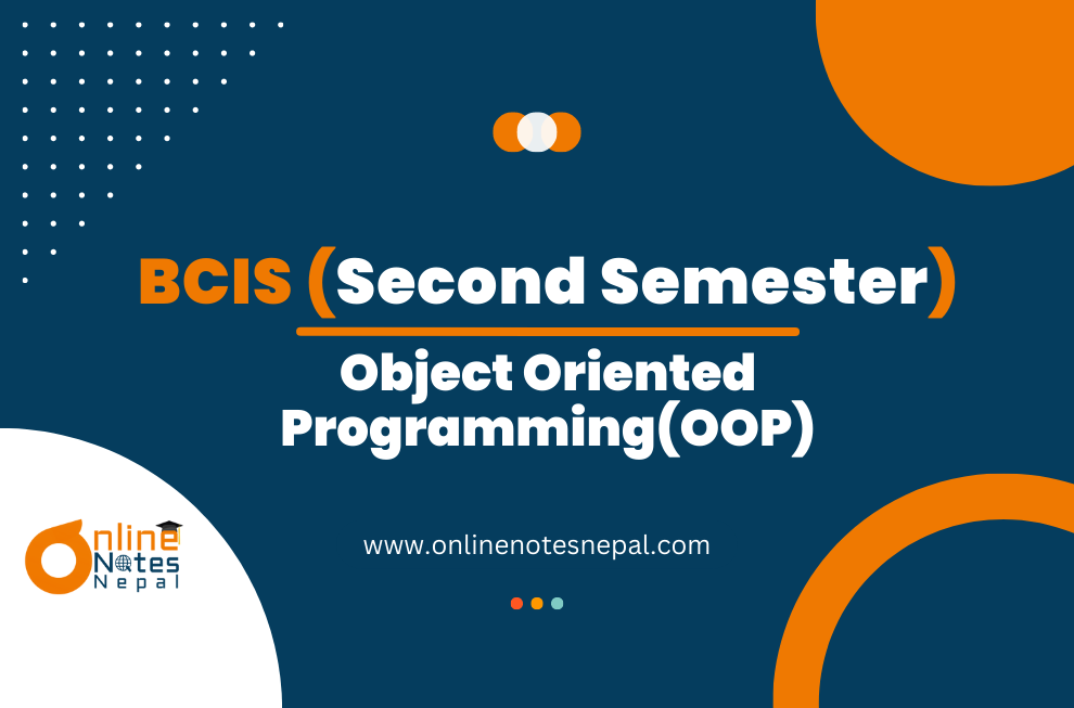 Object Oriented Programming(OOP) - Second Semester(BCIS)